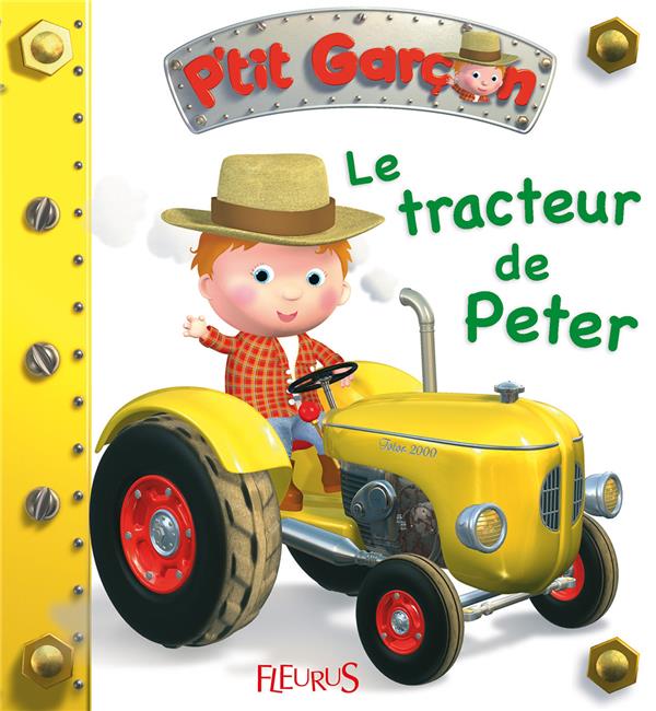 P'tit garçon : le tracteur de peter : Nathalie Bélineau,Alexis Nesme,Emilie  Beaumont - 2215088745 - Livres pour enfants dès 3 ans