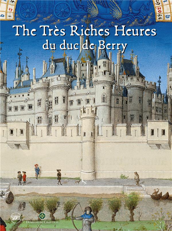 The très riches heures du duc de Berry : Laurent Ferri | Cultura