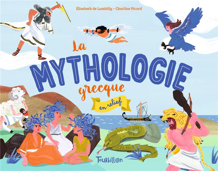 La mythologie grecque en relief : Elisabeth De Lambilly - Romans pour