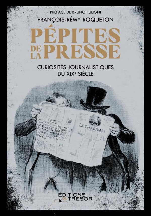 Pépites de la presse : Curiosités journalistiques du XIXe siècle