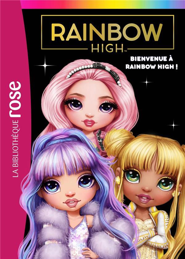 Rainbow High Tome 1 : bienvenue à Rainbow High ! : Collectif - 2017179892 -  Romans pour enfants dès 9 ans - Livres pour enfants dès 9 ans