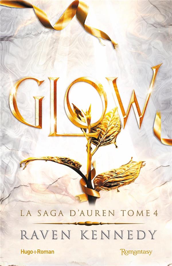 La saga d'Auren Tome 4 : glow : Raven Kennedy - 2755664398 - Romans d'amour