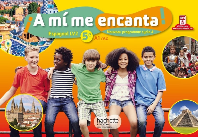¡a mí me encanta! : espagnol - cycle 4 / 5ème LV2 - livre de l'élève