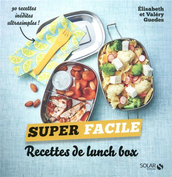 Recettes de lunch box : Elisabeth Guedes,Valéry Guedes