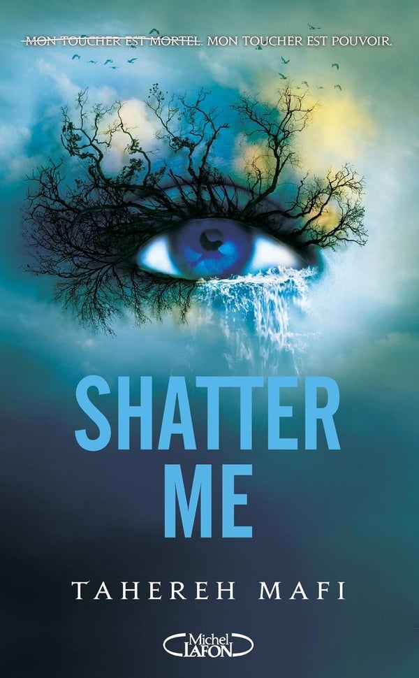 Insaisissable (Shatter me) Tome 1 : Shatter me : Tahereh Mafi - Romans pour Ado et Jeunes Adultes | Cultura