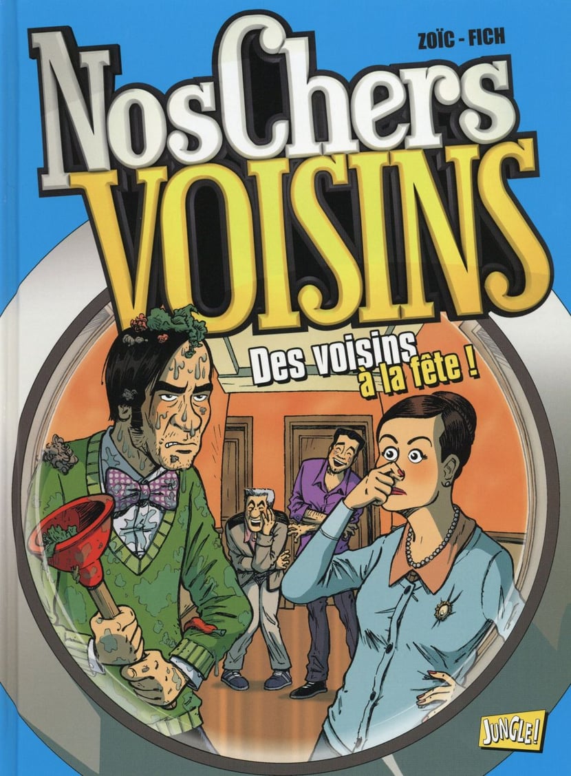 Nos chers voisins Tome 3 : des voisins à la fête ! : Zoïc,Fich - 2822208328  - BD Jeunesse | Cultura