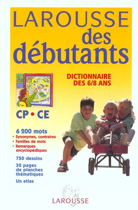 Dictionnaire larousse des débutants - cp/ce - 6/8 ans (édition 2000)