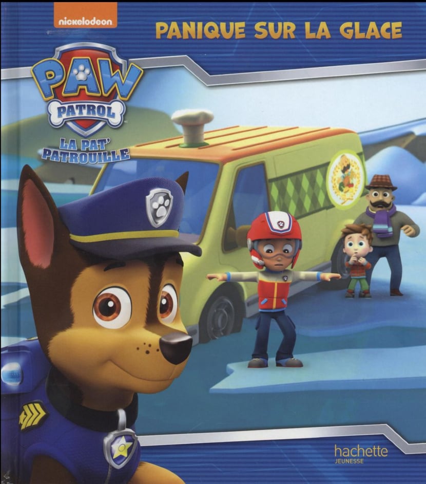 La Pat'Patrouille : panique sur la glace : Collectif - 2011956943 - Livres  pour enfants dès 3 ans