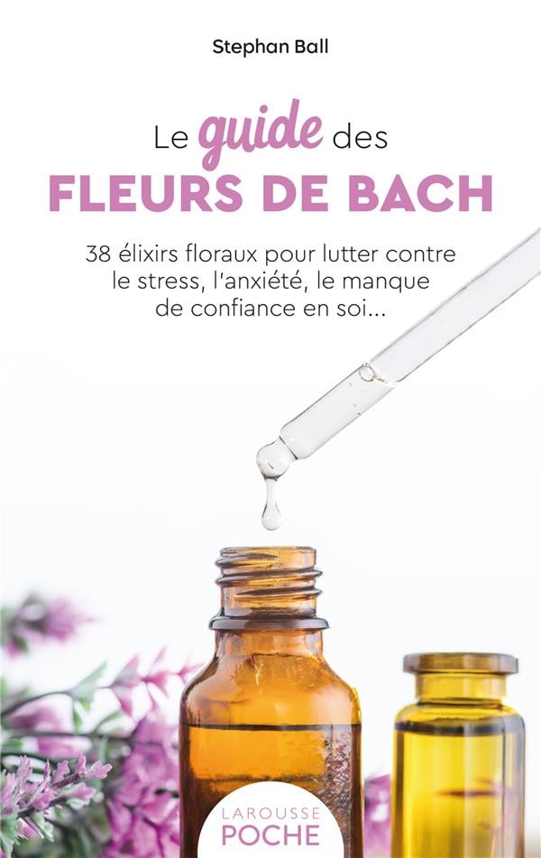 Fleurs de Bach, notre guide complet