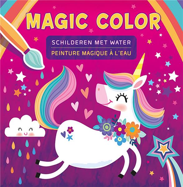 Magic color - peinture magique à l'eau : Collectif - Livres jeux et  d'activités