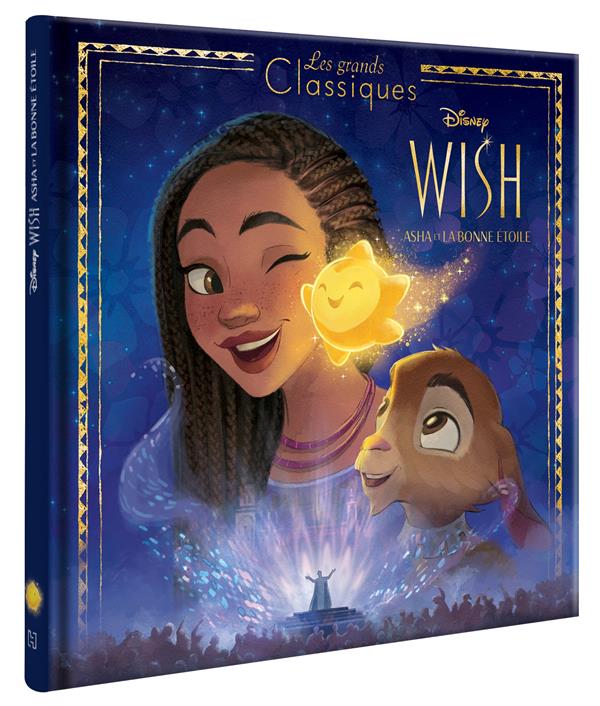 Wish, Asha et la bonne étoile : l'histoire du film : Disney - 2017208469 -  Livres pour enfants dès 3 ans