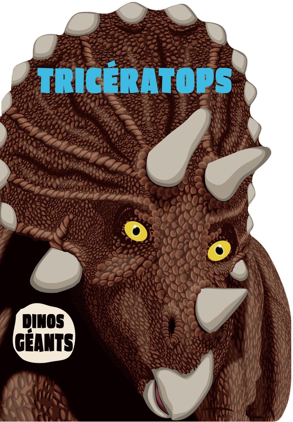 Dinos géants - Tricératops : Dan Crisp - 2203287950 - Livres pour ...