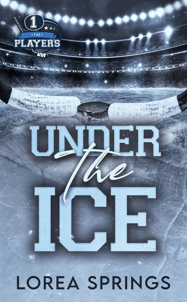 The players Tome 1 : under the ice : Lorea Springs - Livres de poche Sentimental - Livres de poche | Cultura