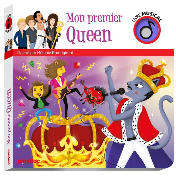 Livre musical : mon premier Queen : Mélanie Grandgirard