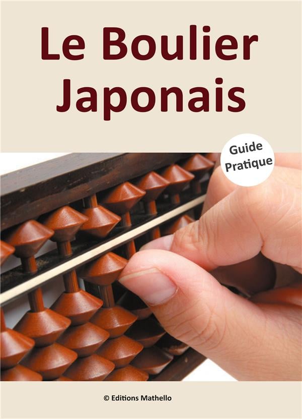 Le boulier japonais : guide pratique : Nabil Mjid