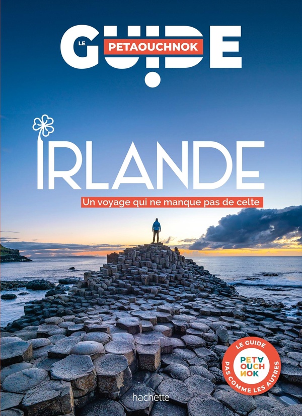 Guide Petaouchnok : Irlande : Un voyage qui ne manque pas de celte