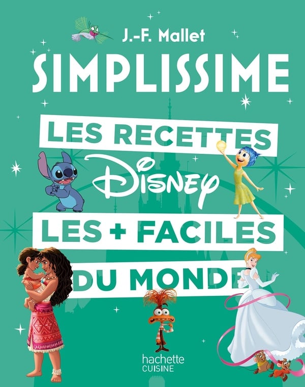 Simplissime : Les recettes Disney les plus faciles du monde
