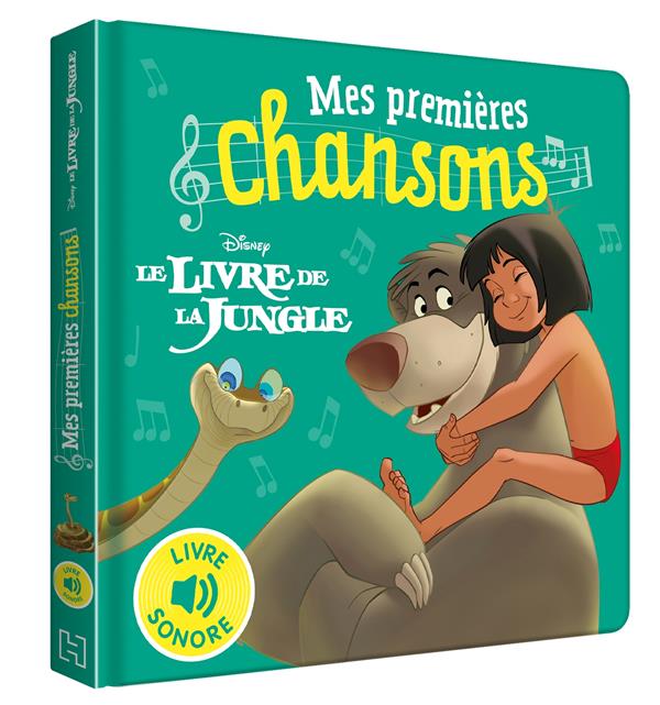 Mes premières chansons : Le livre de la jungle : livre sonore : Disney -  2017187631 - Livres pour enfants dès 3 ans