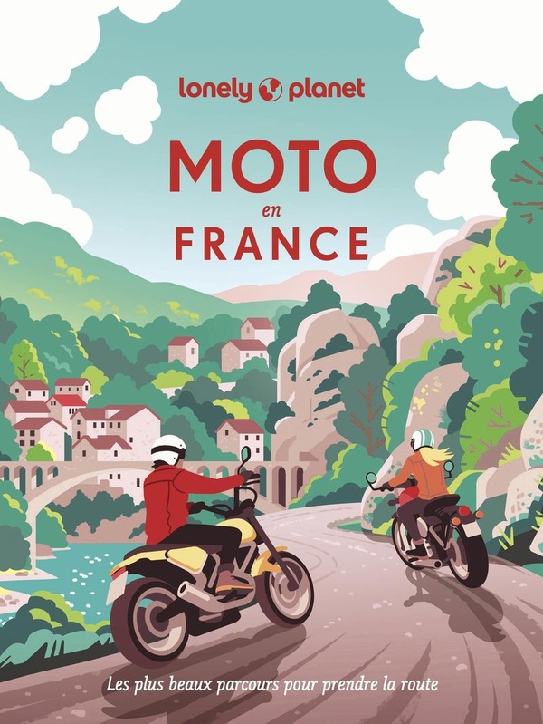 Moto en France Collectif Lonely Planet Livre de voyage
