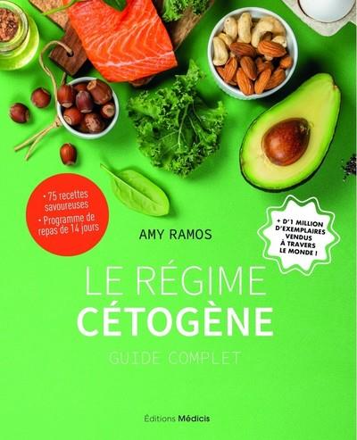 Le régime cétogène - guide complet : Amy Ramos - 2853277240 - Livre  Diététique