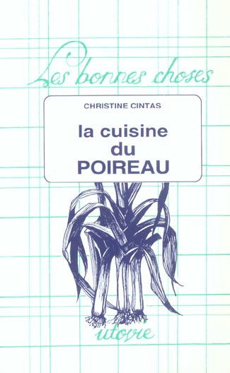 4 choses à savoir sur le poireau