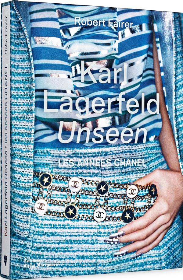 Karl Lagerfeld Unseen The Chanel Years