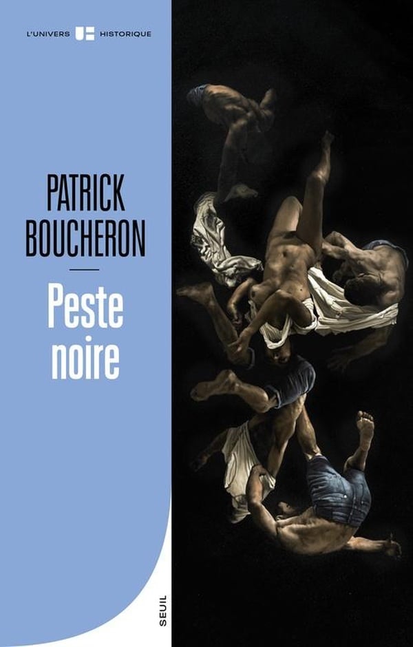 Peste noire : Patrick Boucheron- Livre Histoire | Cultura