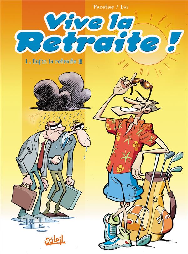 Vive La Retraite Tome 1 2302003284