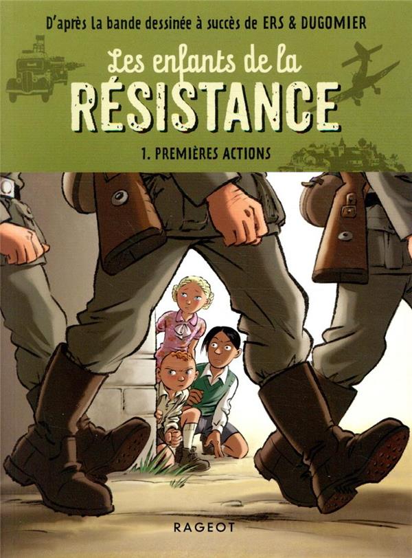 Les enfants de la Résistance Tome 1 : premières actions : Cécile