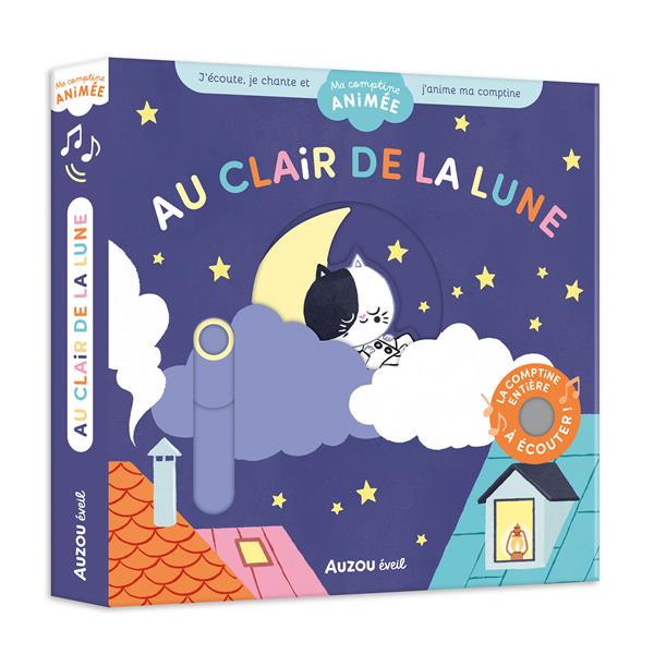 Ma comptine animée : Au clair de la lune : Coline Citron - 2733891308 -  Livres pour enfants dès 3 ans