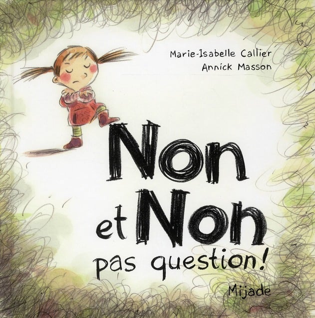 Non et Non Pas Question 😤 Histoires & Contes pour enfant