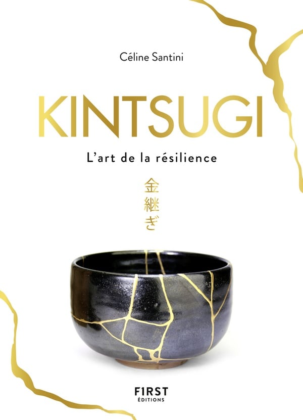 Kintsugi l'art de la résilience Céline Santini Développement