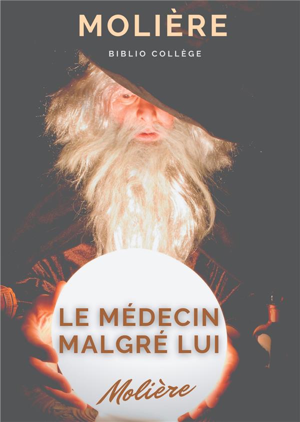 Le médecin malgré lui une pièce sur la pratique illégale de la médecine et le charlatanisme