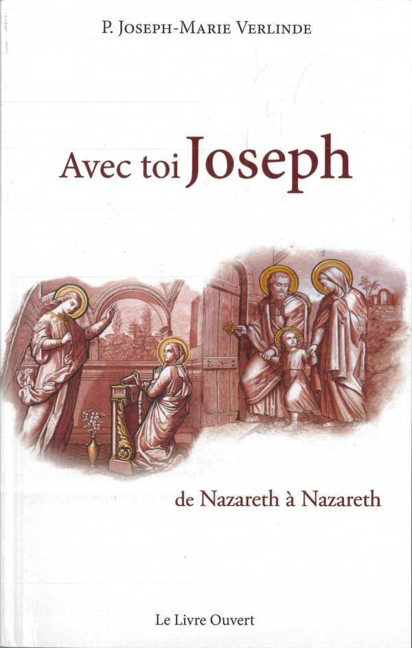 Avec toi Joseph t.1 de Nazareth à Nazareth JosephMarie Verlinde