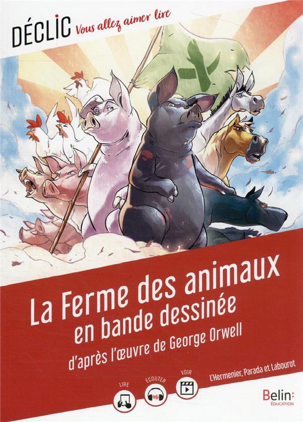 La ferme des animaux en bande dessinée : George Orwell - Œuvres étudiées en  classe