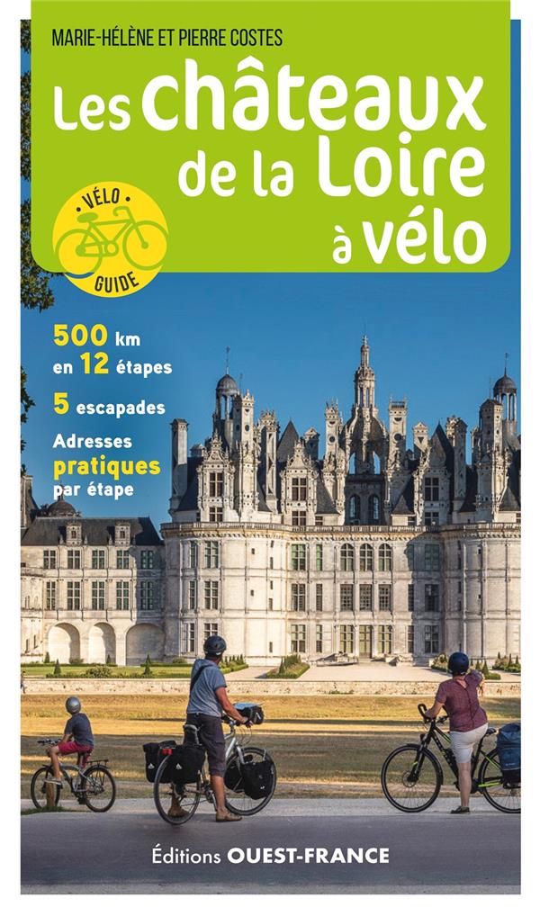 Les chateaux de la loire a velo hot sale