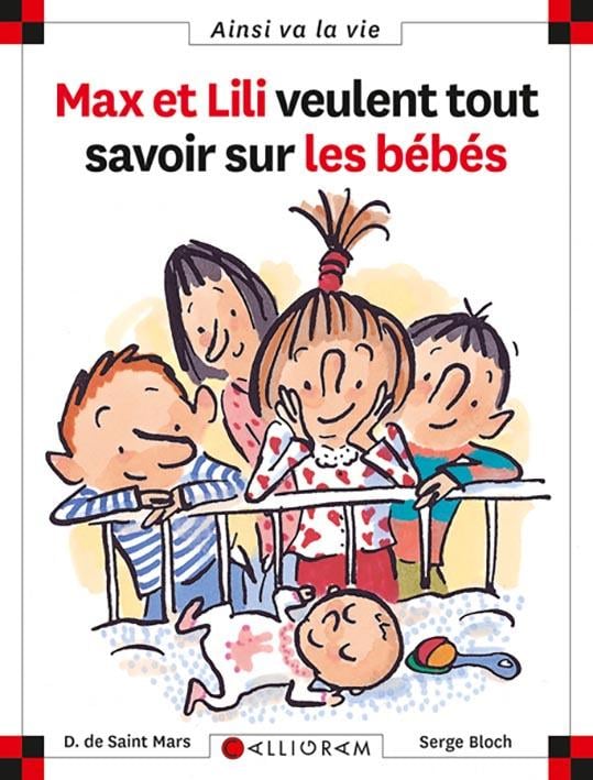 Max et Lili veulent tout savoir sur les bébés : Dominique De Saint