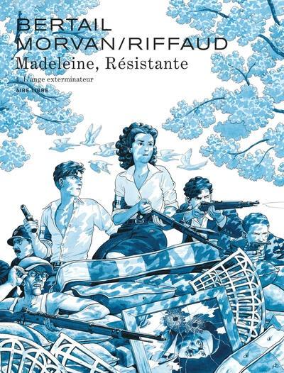 Madeleine, résistante Tome 4 : L'ange exterminateur