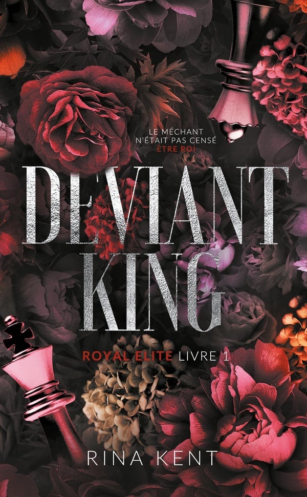 Royale Elite Tome 1 : Deviant King : Rina Kent | Cultura