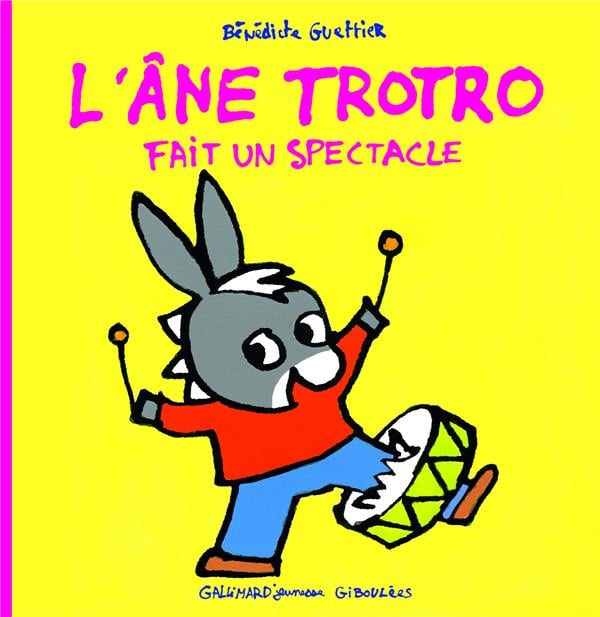 L'âne Trotro fait un spectacle : Bénédicte Guettier - 2070637298 - Livres  pour enfants dès 3 ans