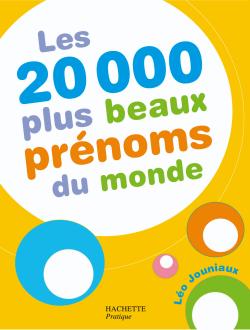 Les 20 000 plus beaux pr noms du monde L o Jouniaux 2012373445