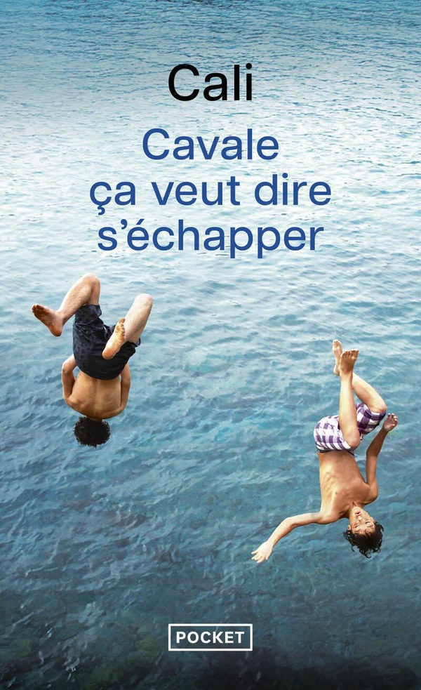 Cavale ça veut dire s'échapper