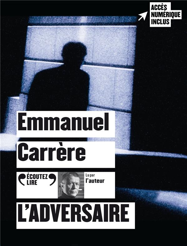 L'adversaire : Emmanuel Carrère - 2073033512 - Livres audio - CD