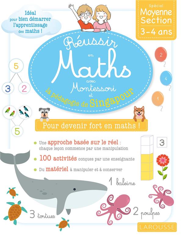Réussir en maths avec Montessori et la pédagogie de Singapour ; CP
