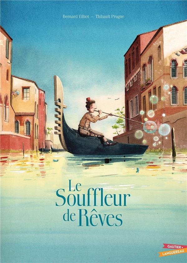 Le souffleur de rêves : Bernard Villiot,Thibault Prugne - 2012202802 -  Livres pour enfants dès 3 ans