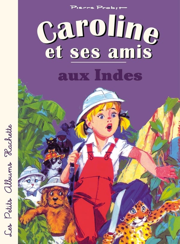 絵本・児童書 Caroline aux Indes - Pierre Probst Caroline et ses amis aux Indes : Pierre Probst | Cultura