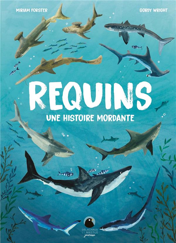 Requins : une histoire mordante : Miriam Forster - 260303006X