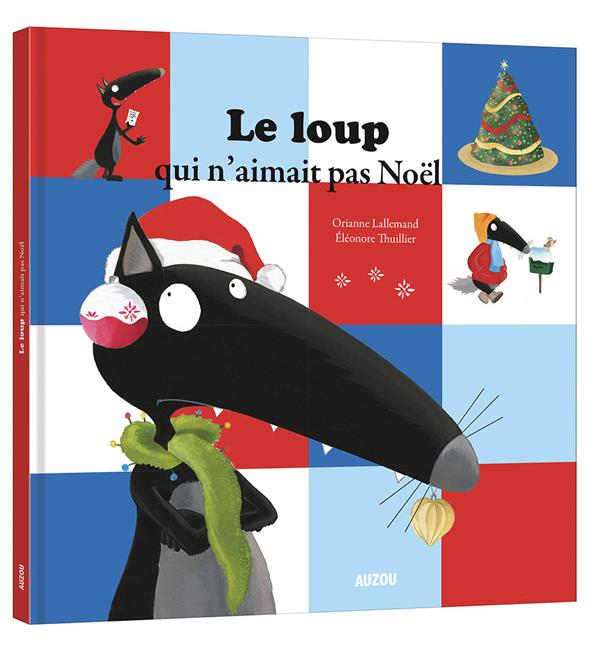 Le Loup qui n'aimait pas Noël : Orianne Lallemand - 2733826166 - Livres  pour enfants dès 3 ans