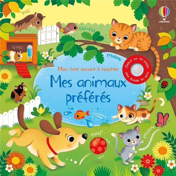 Mon livre sonore à toucher : mes animaux préférés : Federica Iossa