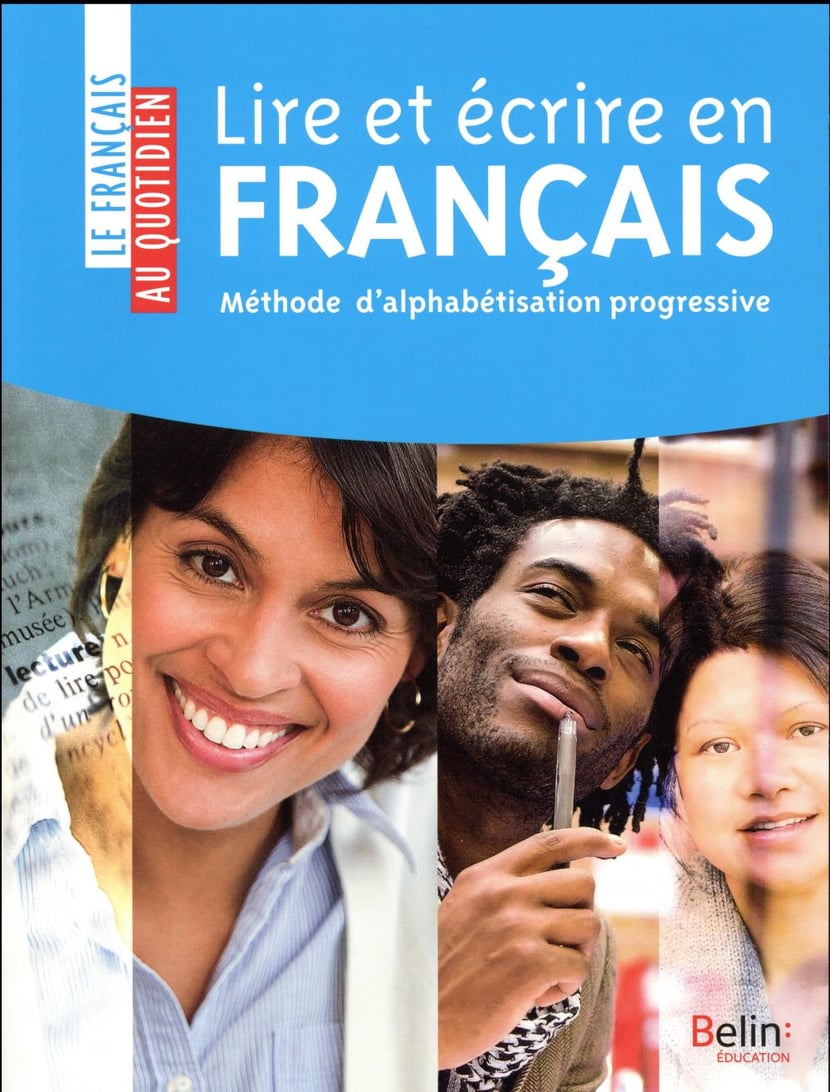 Lire et écrire en français - méthode d'alphabétisation progressive